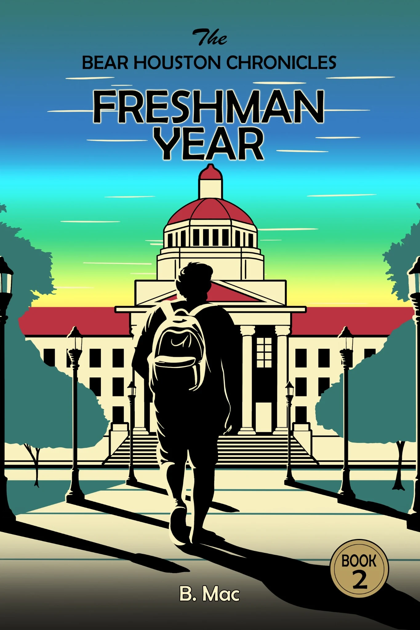 Cover of Freshman Year, Book Two of The Bear Houston Chronicles